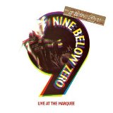 Nine Below Zero - Live at the Marquee - 